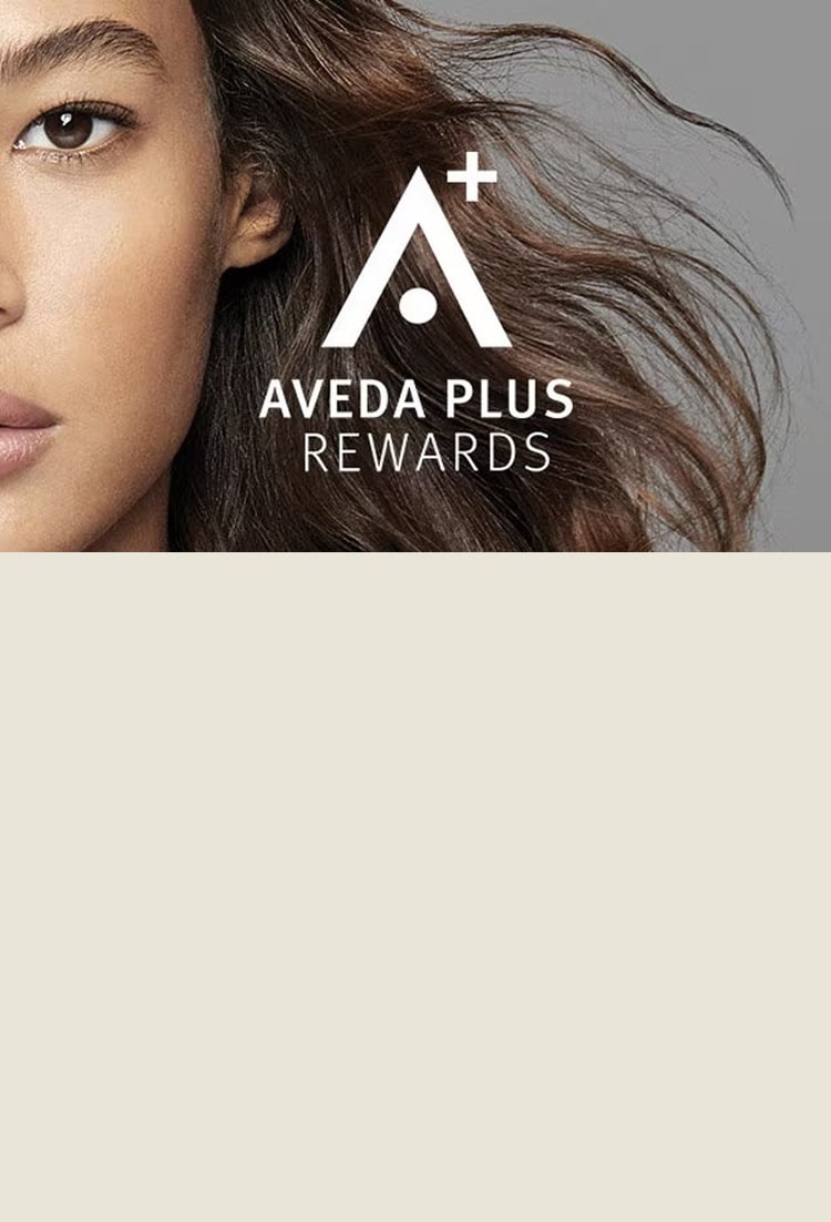 Aveda Loyalty members earn exclusive rewards